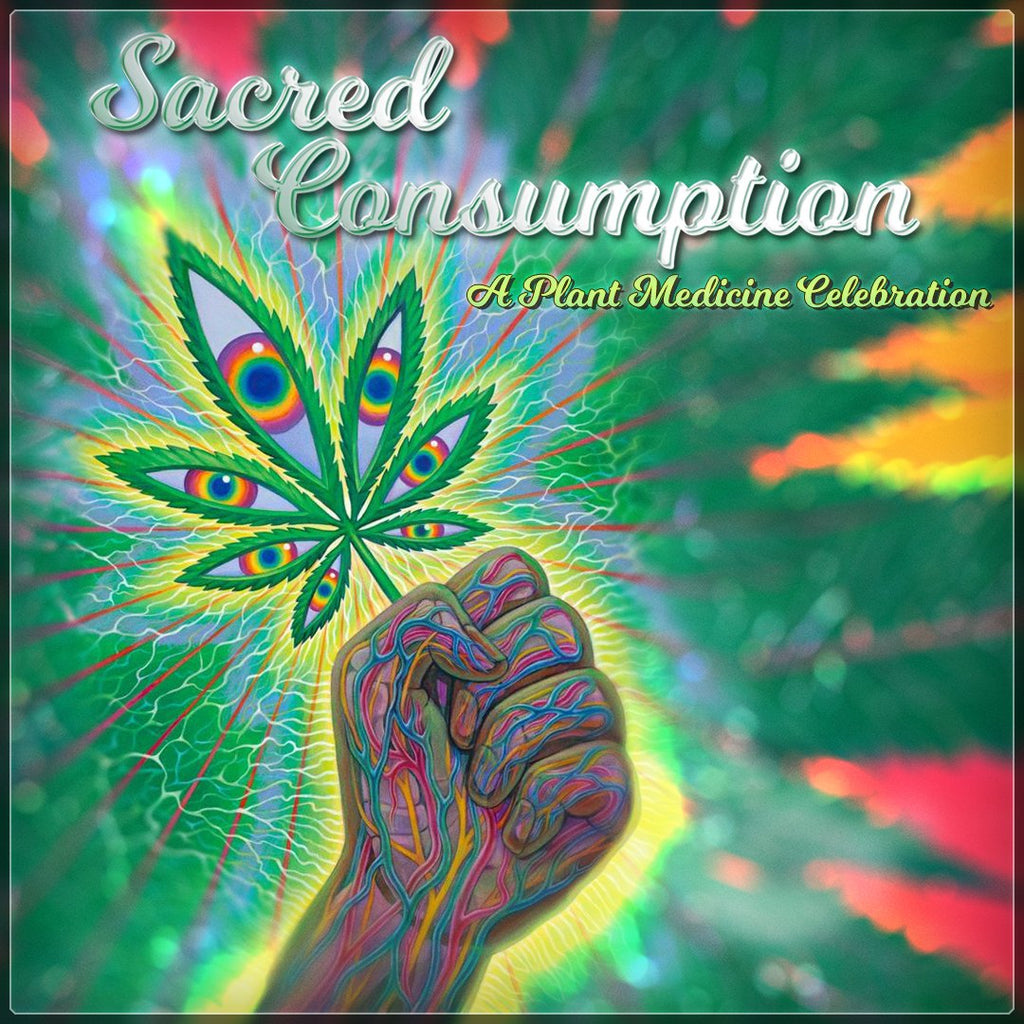 Sacred Consumption - a plant medicine celebration